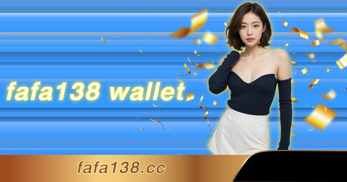 fafa138 wallet